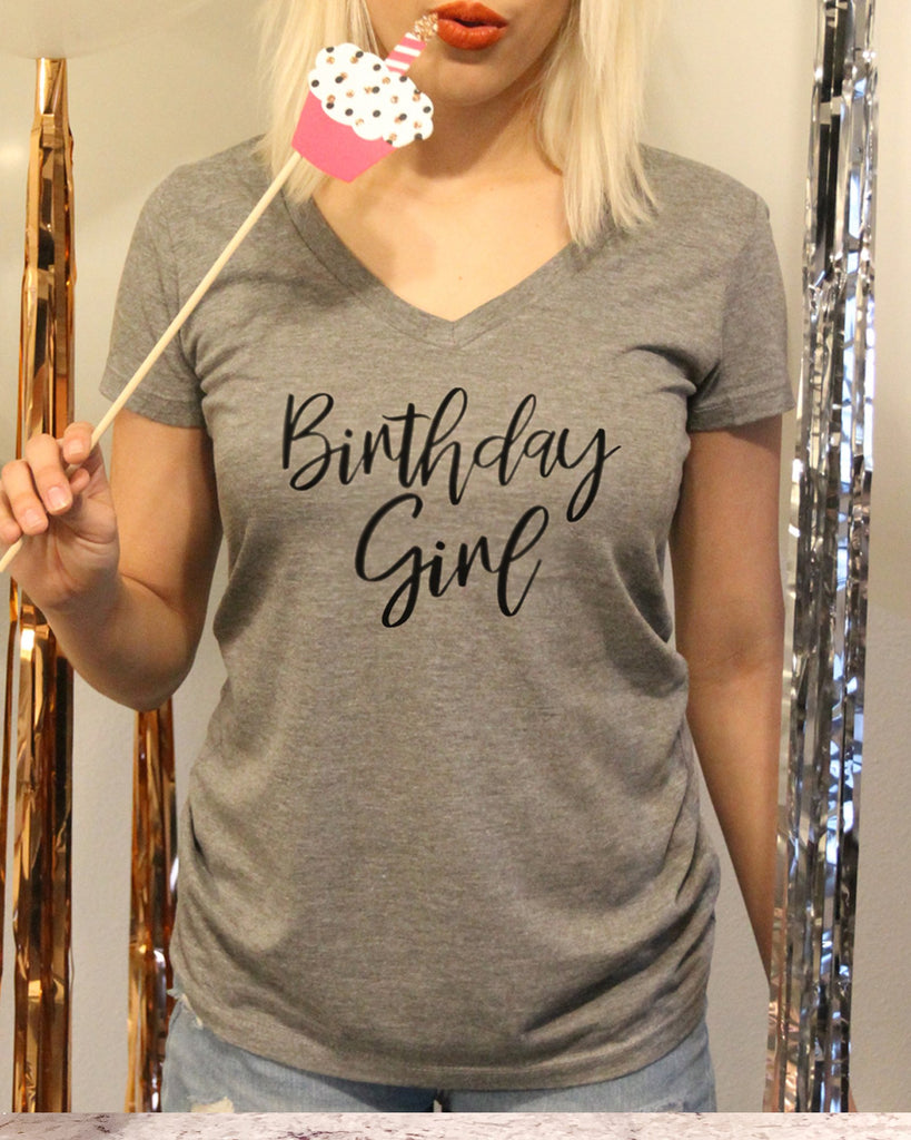 Birthday Girl V Neck Shirt - It's Your Day Clothing