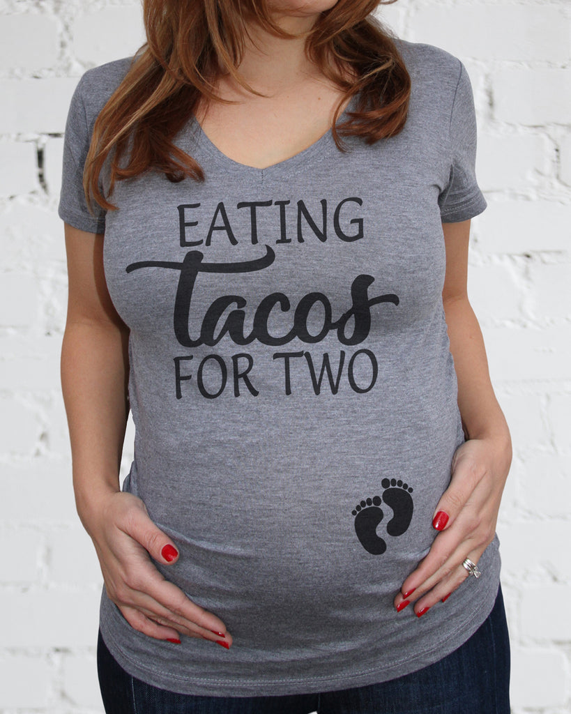 Eating Tacos For Two Maternity Shirt - It's Your Day Clothing