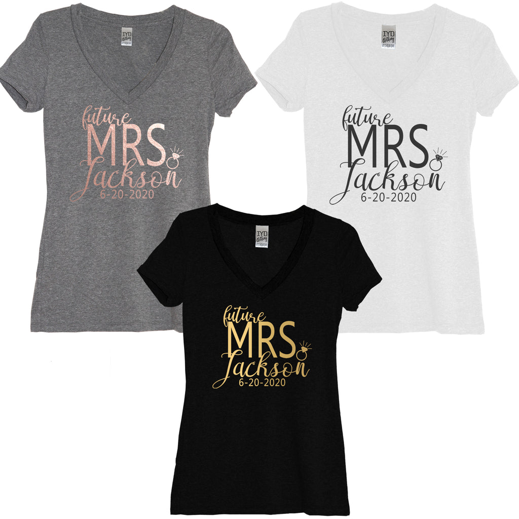 Custom Future Mrs. Shirt - It's Your Day Clothing