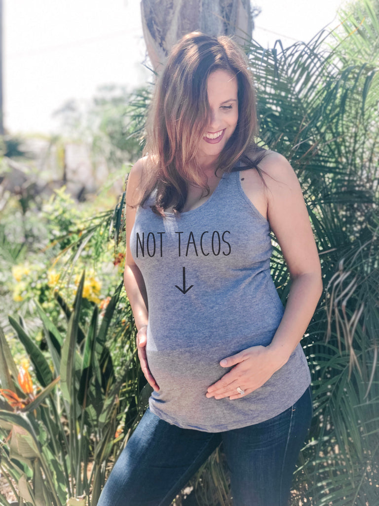 Not Tacos Tank Top, Pregnancy Announcement Shirt, Funny Maternity Shirt, Tacos Maternity Shirt, Pregnancy Reveal Shirt, Gender Reveal