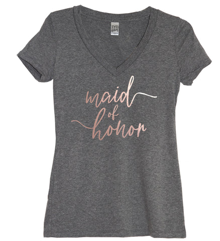 Rose Gold Bridal Party: Maid Of Honor or Bridesmaid V Neck Shirt - It's Your Day Clothing