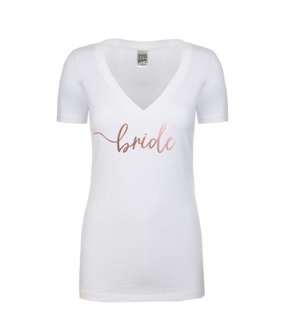 Rose Gold Bride V Neck Shirt - It's Your Day Clothing