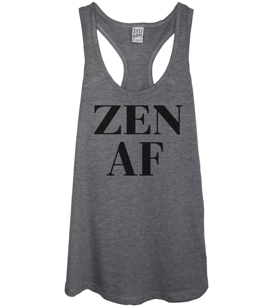 Zen AF Tank - It's Your Day Clothing