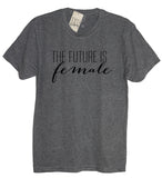 The Future Is Female Crew Neck Shirt - It's Your Day Clothing