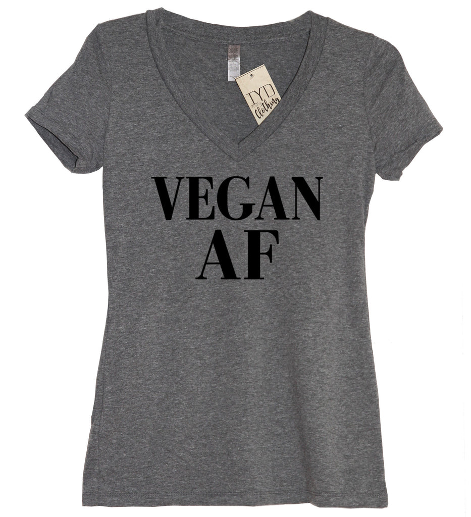 Vegan AF (AS F--K) V Neck Shirt - It's Your Day Clothing