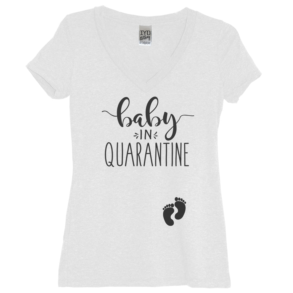 Baby In Quarantine White V Neck With Black Print - It's Your Day Clothing