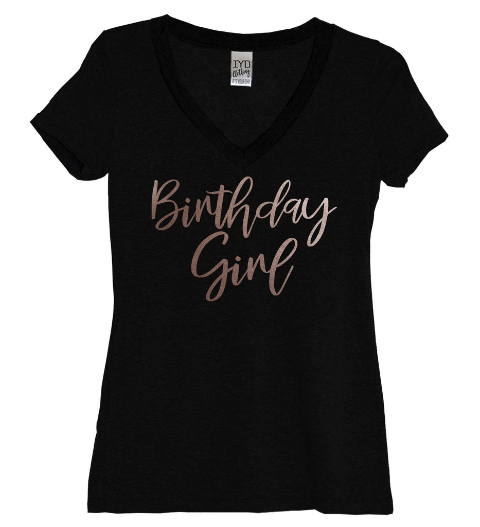 Rose Gold Birthday Girl Black Women's Shirt - It's Your Day Clothing