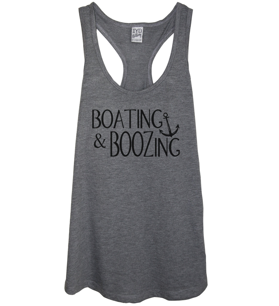 Boating And Boozing Tank Top - It's Your Day Clothing