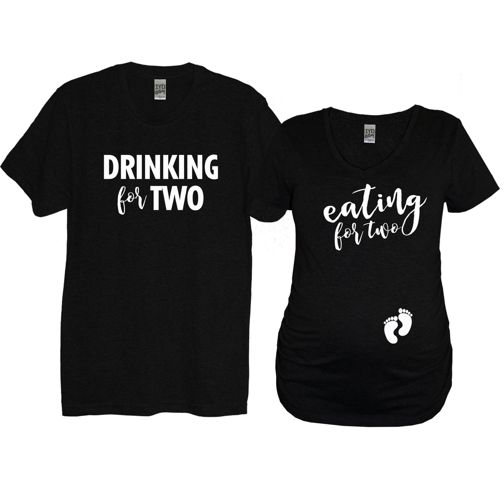 Eating For Two Drinking Two Couples Maternity Shirts It's Your Day Clothing