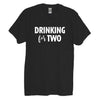 Black Drinking For Two Crew Neck Shirt - It's Your Day Clothing