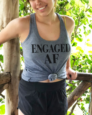 Engaged AF Shirt, Engaged Shirt