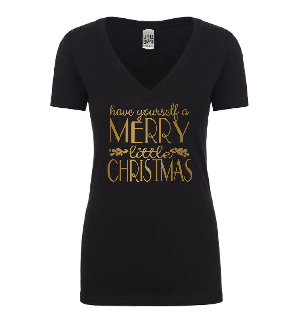 Have Yourself A Merry Little Christmas V Neck, Happy Holidays, Mistletoe, Holidays, Merry Christmas, Winter, Snow, Snowflake, Gold, Winter - It's Your Day Clothing