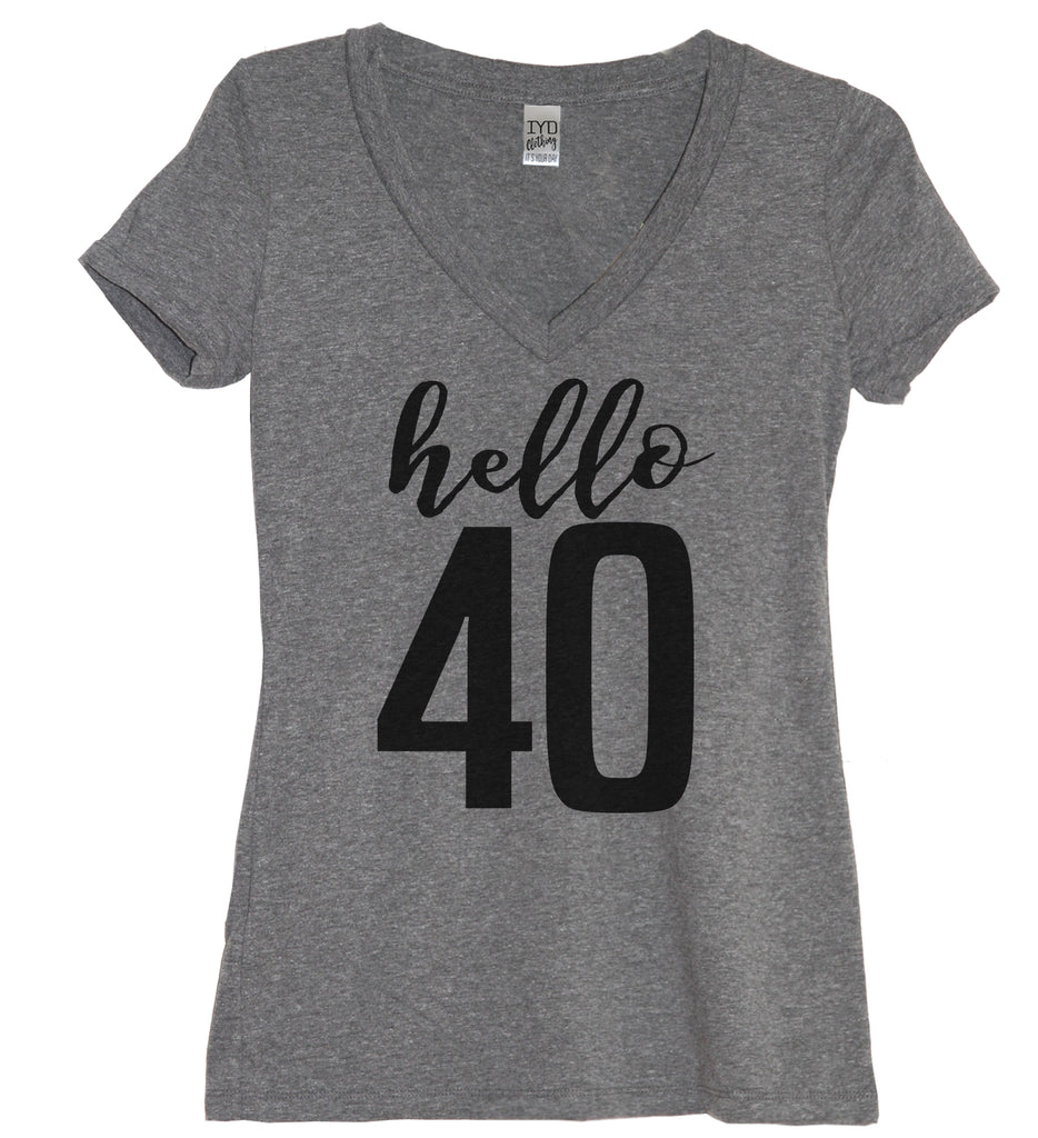 Hello 40 V Neck Shirt - It's Your Day Clothing