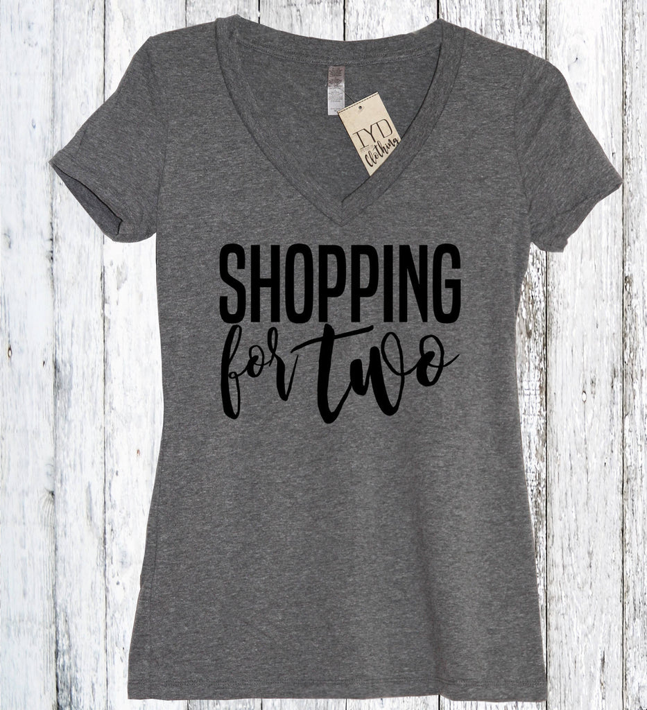 Shopping For Two Shirt - It's Your Day Clothing