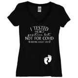 I Tested Positive But Not For Covid Custom Birth Month Black V Neck Shirt - It's Your Day Clothing