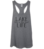 Heather Gray tank black print lake life is the best life