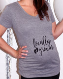 Locally Grown Maternity Shirt - It's Your Day Clothing