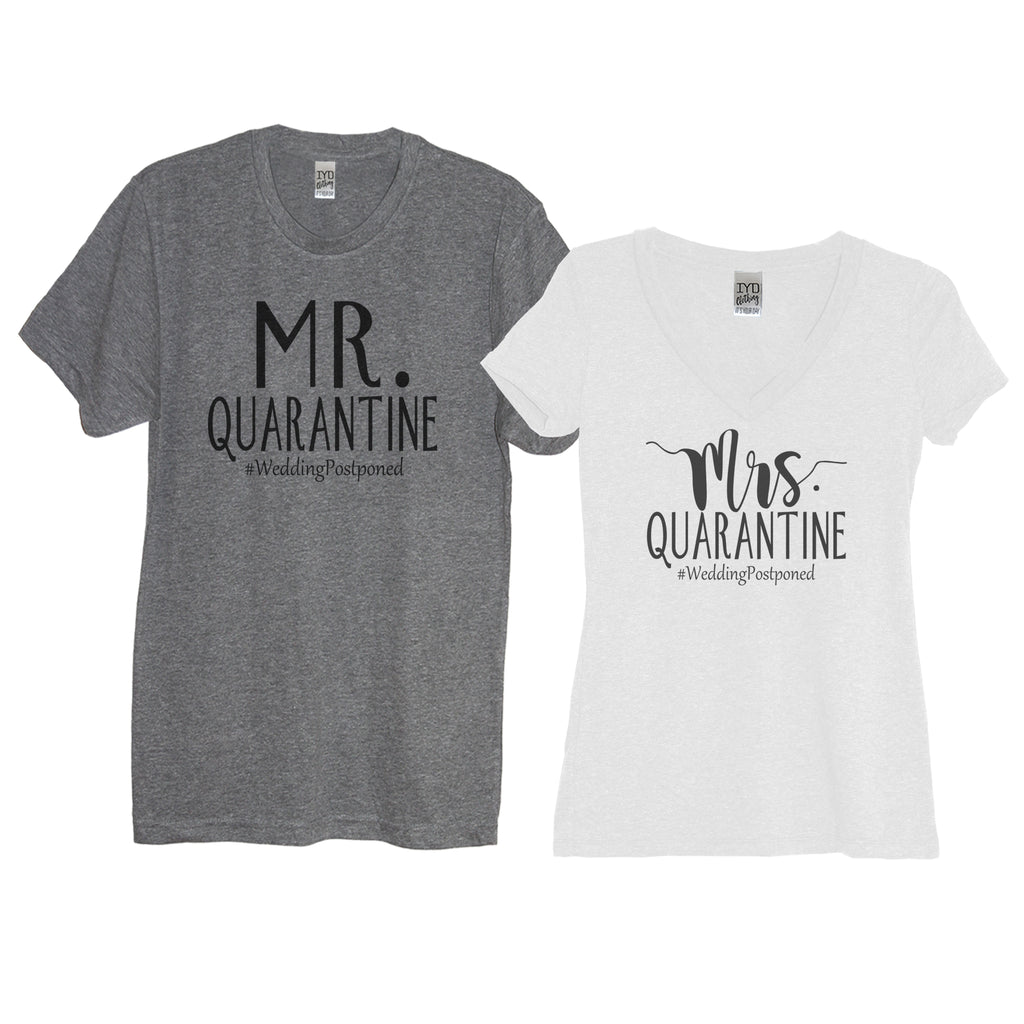Heather Gray Mr. And  White Mrs. Quarantine #WeddingPostponed Men's Crew Neck And Women's V Neck Shirts With White Print - It's Your Day Clothing