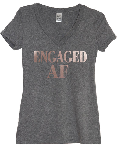 Engaged AF Shirt, Engaged Shirt