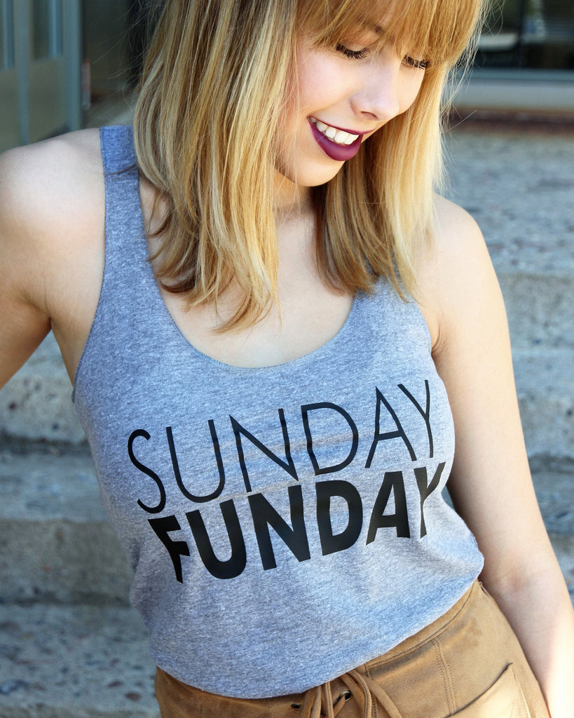 Sunday Funday Tank - It's Your Day Clothing