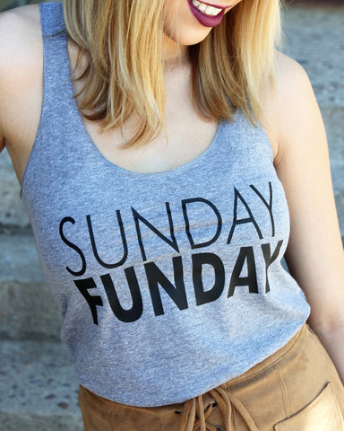 Sunday Funday Tank - It's Your Day Clothing