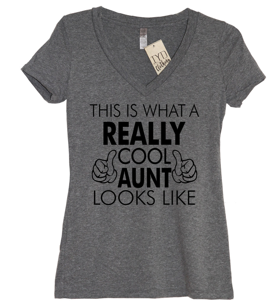 This Is What A Really Cool Aunt Looks Like Women's VNeck Shirt - It's Your Day Clothing