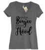 Kinda Boujee Kinda Hood V Neck Shirt - It's Your Day Clothing