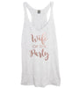 Rose Gold Wife Of The Party or The Party Tank - It's Your Day Clothing
